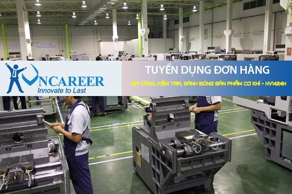 Tuyển dụng đơn hàng gia công, kiểm tra, đánh bóng sản phẩm cơ khí – HV1424H