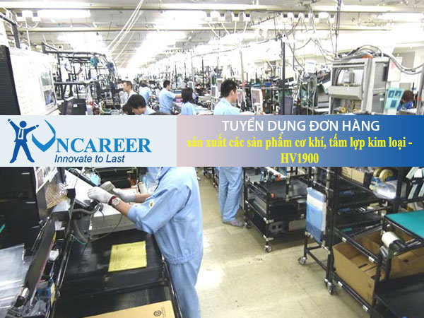 Tuyển dụng đơn hàng sản xuất các sản phẩm cơ khí, tấm lợp kim loại – HV1900