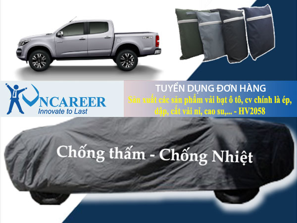 Tuyển dụng đơn hàng sản xuất các sản phẩm vải bạt ô tô, cv chính là ép, dập, cắt vải nỉ, cao su,… – HV2058